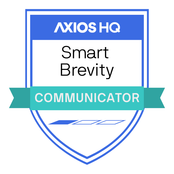 Axios HQ Smart Brevity Communicator