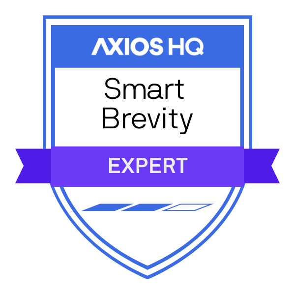 Axios HQ Smart Brevity Expert